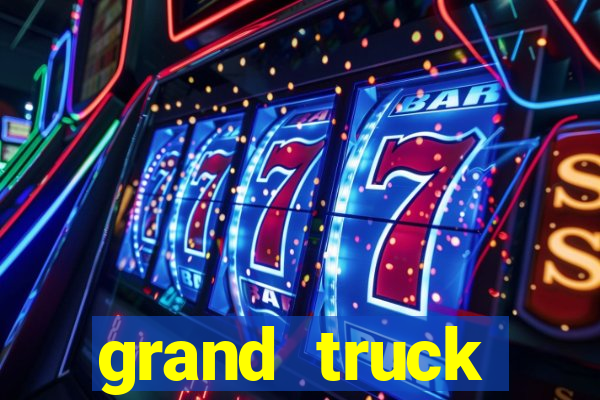 grand truck simulator dinheiro infinito