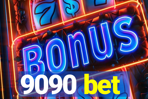 9090 bet