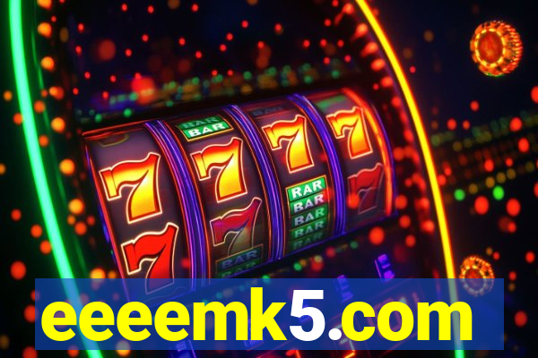 eeeemk5.com