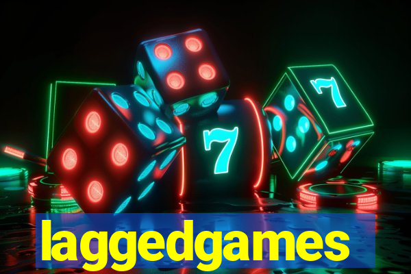 laggedgames