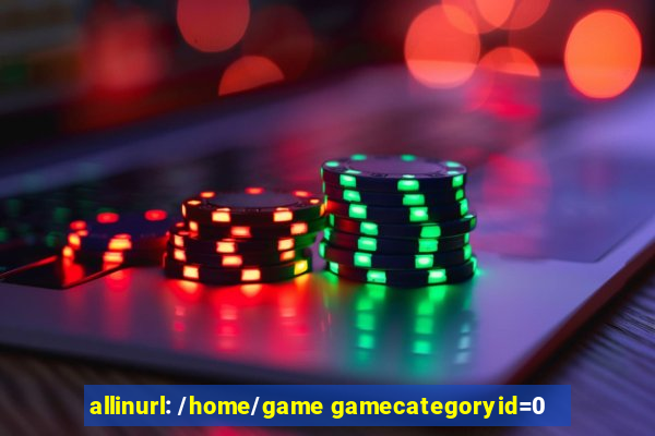 allinurl: /home/game gamecategoryid=0
