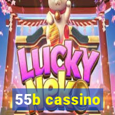 55b cassino