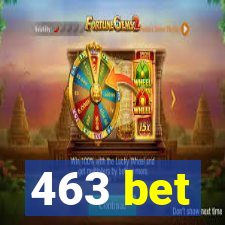 463 bet
