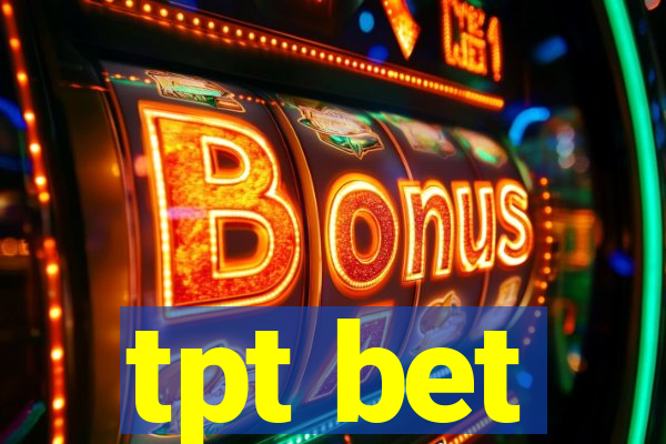 tpt bet