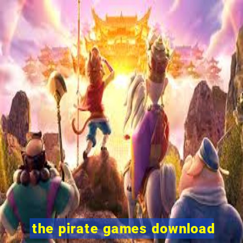 the pirate games download