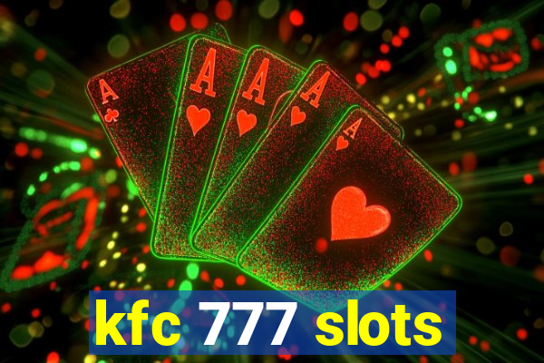 kfc 777 slots