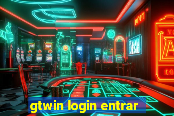 gtwin login entrar