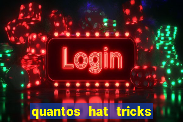 quantos hat tricks tem messi