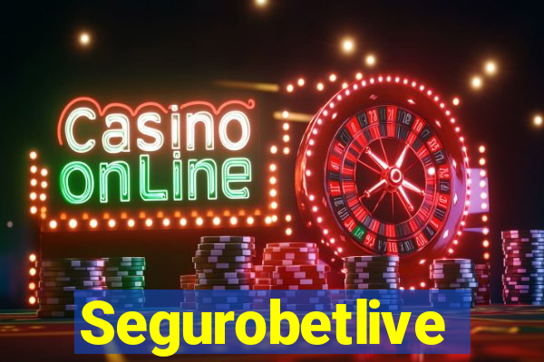Segurobetlive