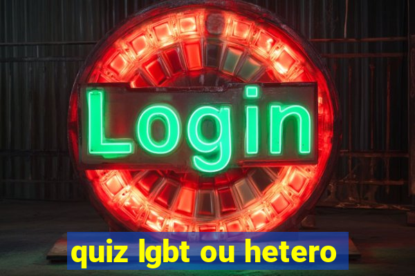 quiz lgbt ou hetero