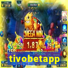 tivobetapp