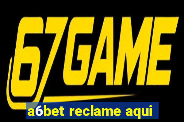 a6bet reclame aqui