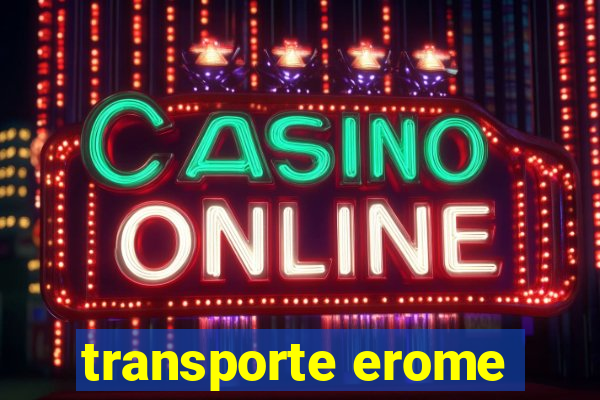 transporte erome
