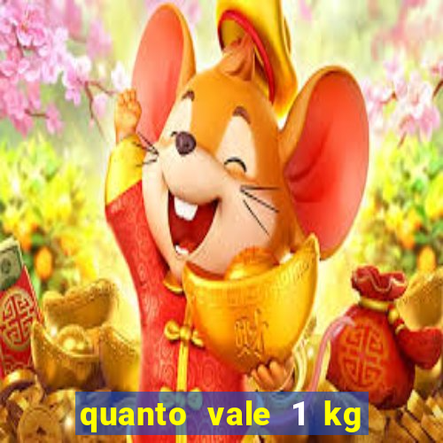 quanto vale 1 kg de lacre de latinha 2024