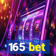 165 bet