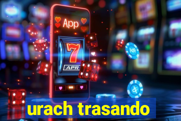 urach trasando