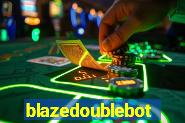 blazedoublebot