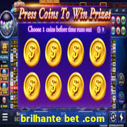 brilhante bet .com