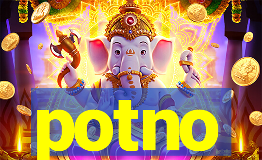 potno