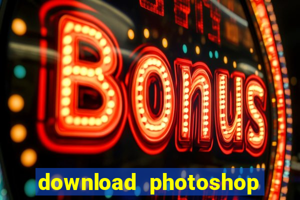 download photoshop beta crackeado