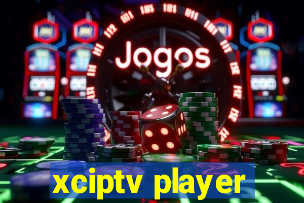 xciptv player