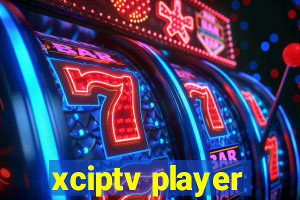 xciptv player
