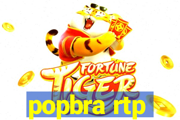 popbra rtp