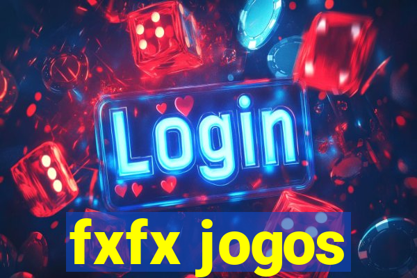 fxfx jogos