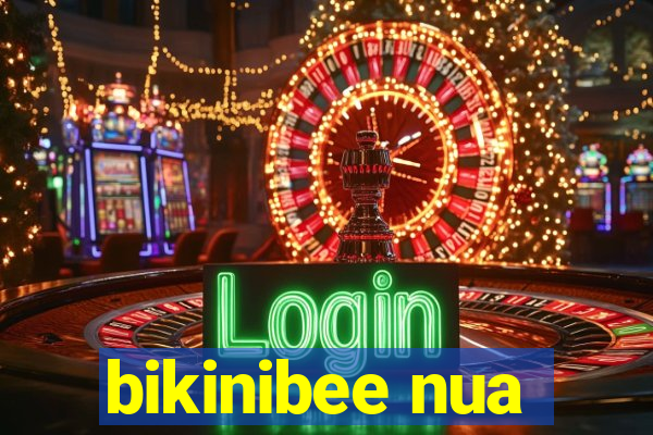 bikinibee nua
