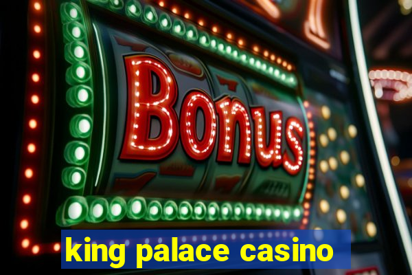 king palace casino
