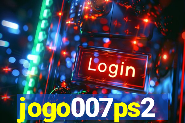jogo007ps2
