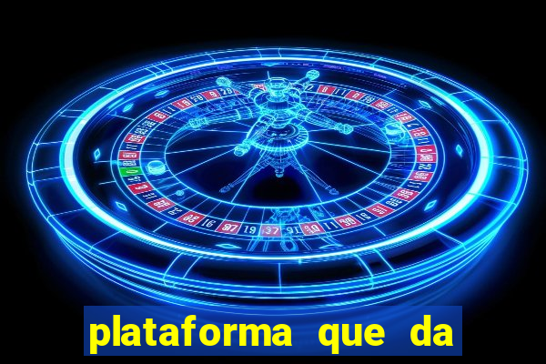 plataforma que da 30 reais para jogar