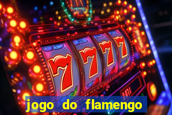 jogo do flamengo ao vivo rede canais
