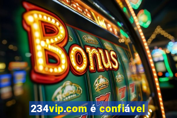 234vip.com é confiável