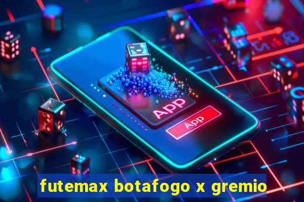 futemax botafogo x gremio