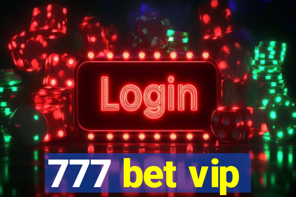 777 bet vip