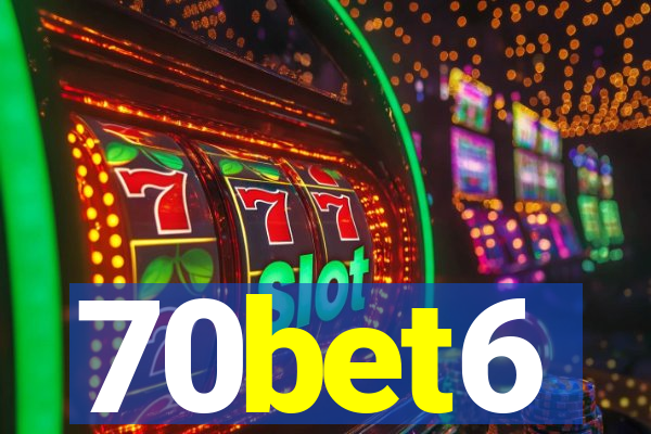 70bet6