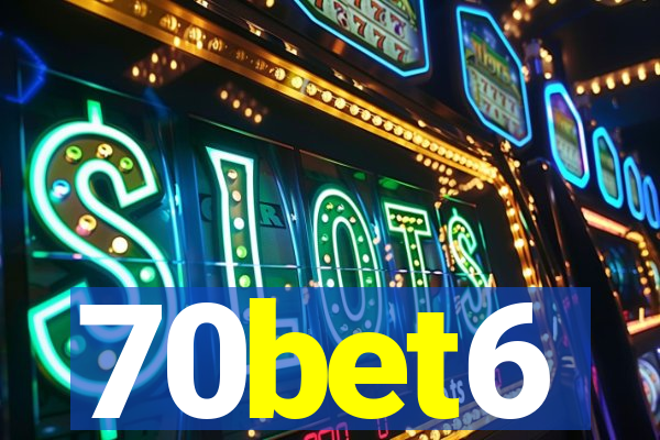 70bet6