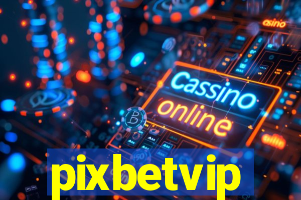 pixbetvip