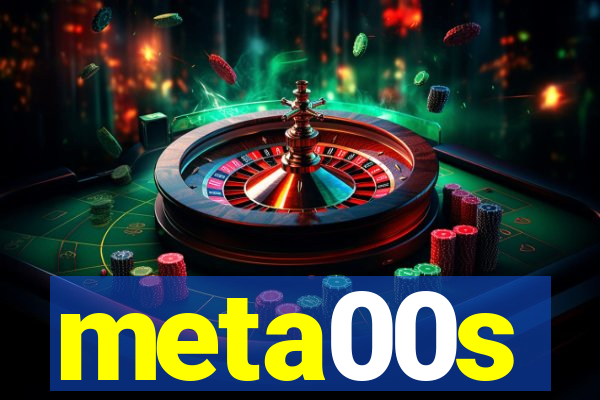 meta00s