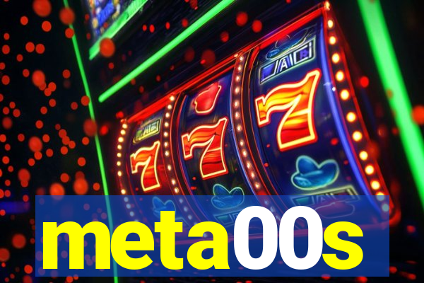 meta00s