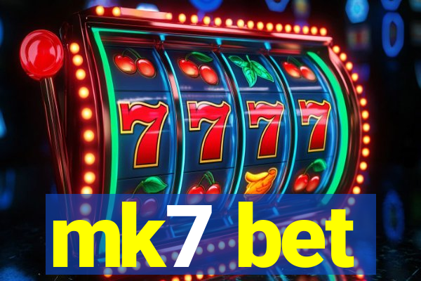 mk7 bet
