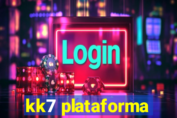 kk7 plataforma