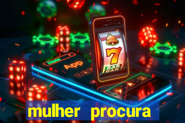 mulher procura homem na bahia