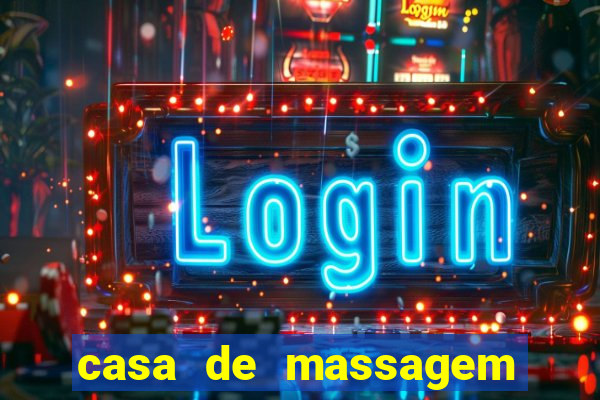 casa de massagem rua joaquim guarani