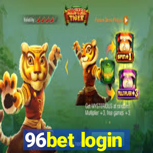 96bet login