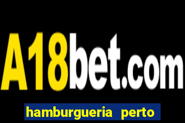 hamburgueria perto de mim