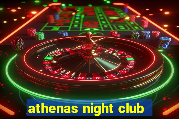 athenas night club