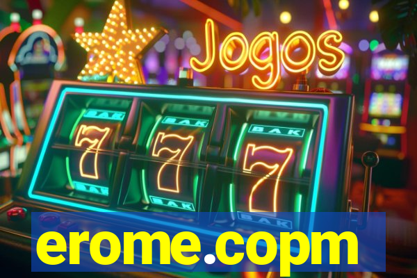 erome.copm