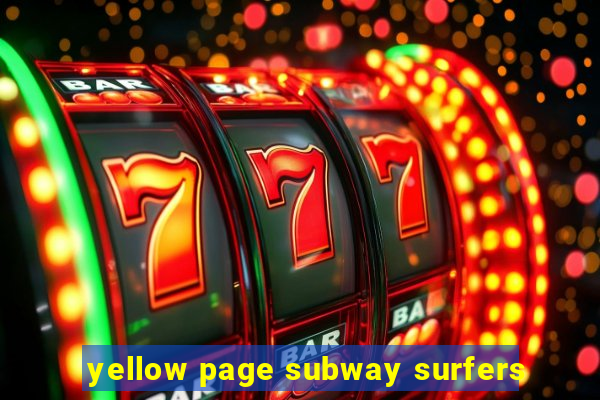 yellow page subway surfers